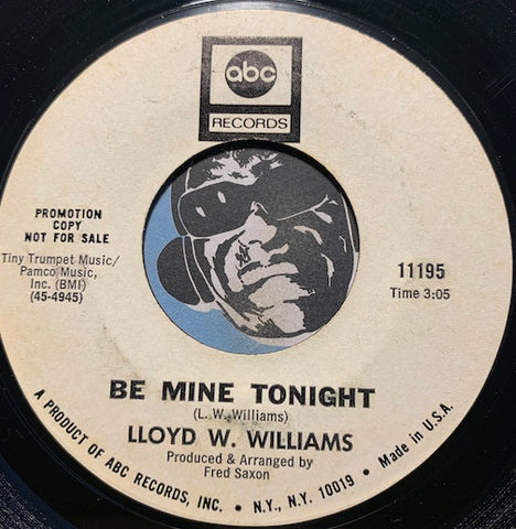 Lloyd W. Williams - Be Mine Tonight b/w I Need You Now - ABC #11195 - Funk