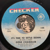 Gene Chandler - River Of Tears b/w It's Time To Settle Down - Checker #1199 - R&B Soul