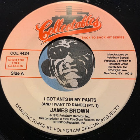 James Brown -  I Got Ants In My Pants (And I Want To Dance) pt.1 b/w pt.2 - Collectables #4424 - Funk
