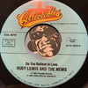 Huey Lewis & News - Do You Believe In Love b/w It Hit Me Like A Hammer - Collectables #6316 - 80's - Rock n Roll