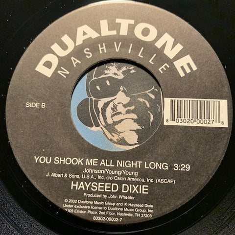 Hayseed Dixie - My Best Friend's Girl b/w You Shook Me All Night Long - Dualtone #80302-00002 - Country - 2000's