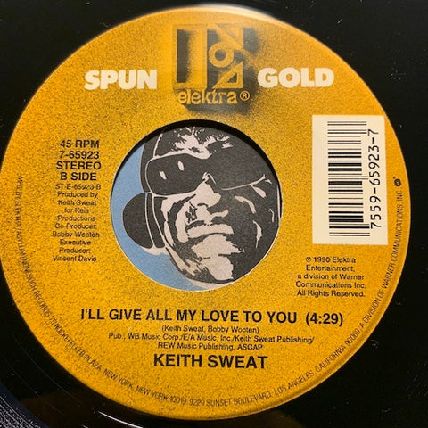Keith Sweat - I'll Give All My Love To You b/w Why Me Baby? (Part 2) (Keith Sweat Remix) - Elektra #65923 - 90's