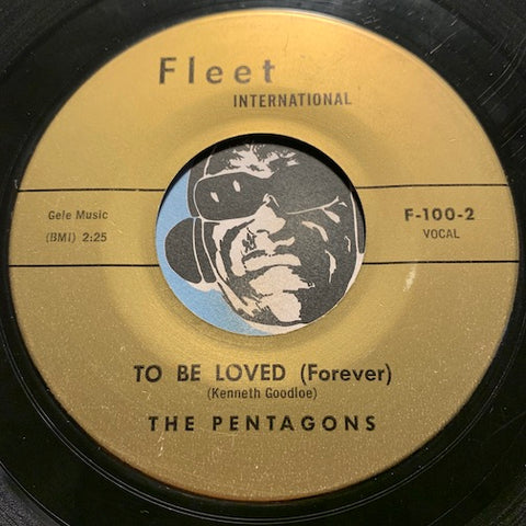 Pentagons - To Be Loved b/w Down At The Beach - Fleet International #100 - Doowop