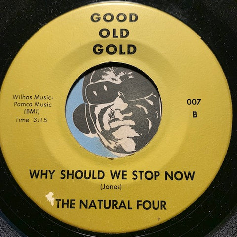 Natural Four / Billy Abbott - Why Should We Stop Now b/w Groovy Baby - Good Old Gold #007 - Sweet Soul - R&B Soul