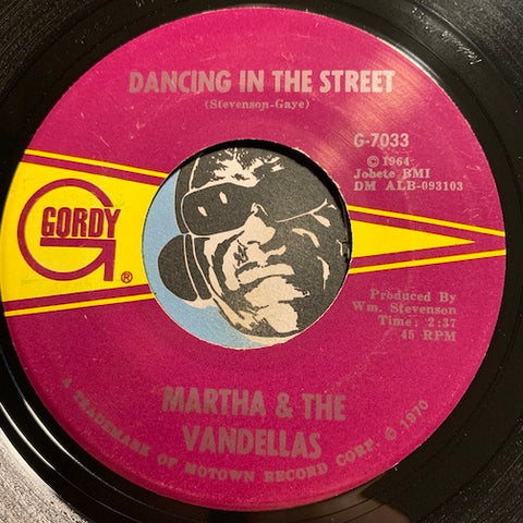 Martha & Vandellas - Dancing In The Street b/w There He Is (At My Door) - Gordy #7033 - Northern Soul - Motown