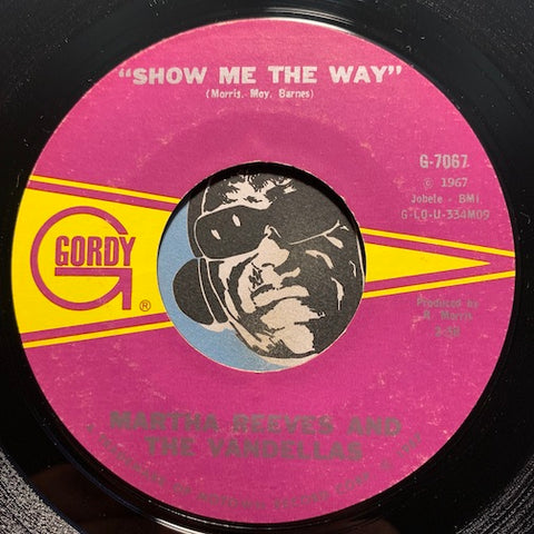 Martha Reeves & Vandellas - Show Me The Way b/w Honey Chile - Gordy #7067 - Northern Soul - Motown