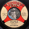 Steve Mancha - Don't Make Me A Story Teller b/w I Won't Love And Leave You - Groovesville #1005 - Northern Soul - R&B Soul