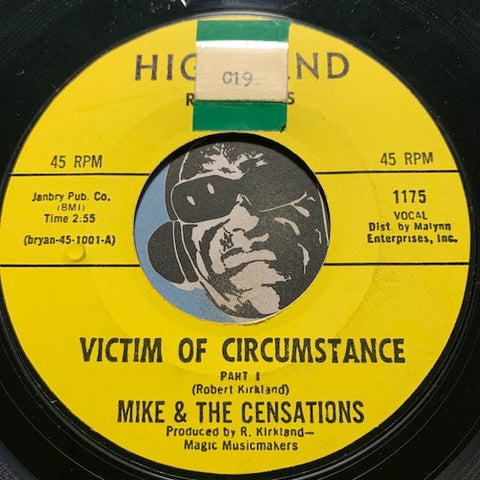 Mike & Censations - Victim Of Circumstance b/w same (instrumental) - Highland #1175 - Sweet Soul