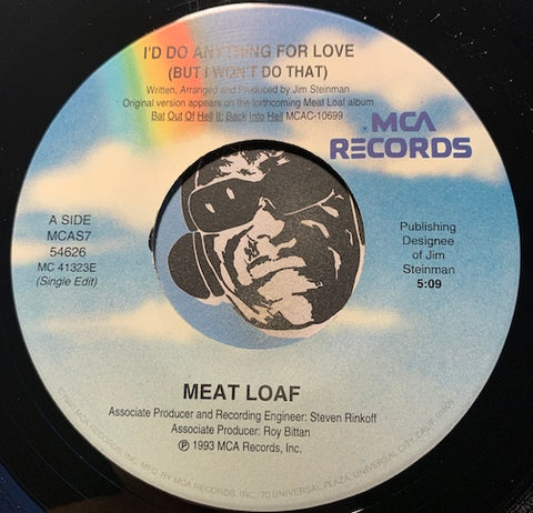 Meat Loaf - I'd Do Anything For Love (But I Won't Do That) (Single Edit) b/w same (edit) - MCA #54626 - Rock n Roll - 90's