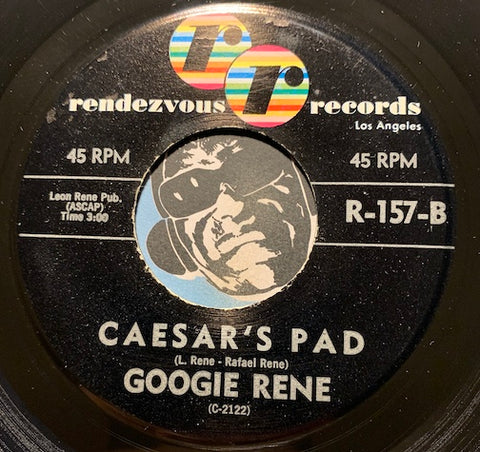 Googie Rene - Caesar's Pad b/w Ez-Zee -Rendezvous #157 - R&B Mod - R&B Instrumental
