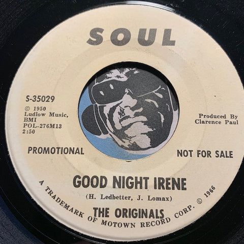 Originals - GoodNight Irene b/w same - Soul #35029 - Northern Soul