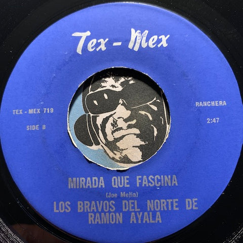 Los Bravos Del Norte De Ramon Ayala - Mirada Que Fascina b/w Te Traigo Estas Flores - Tex Mex #719 - Latin