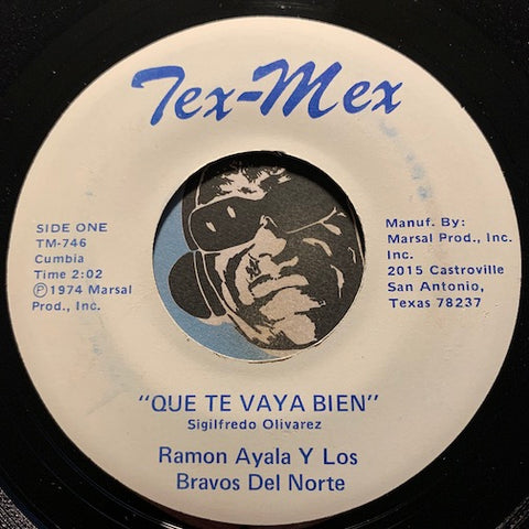 Ramon Ayala y Los Bravos Del Norte - Que Te Vaya Bien b/w Aprende A Reir - Tex Mex #746 - Latin