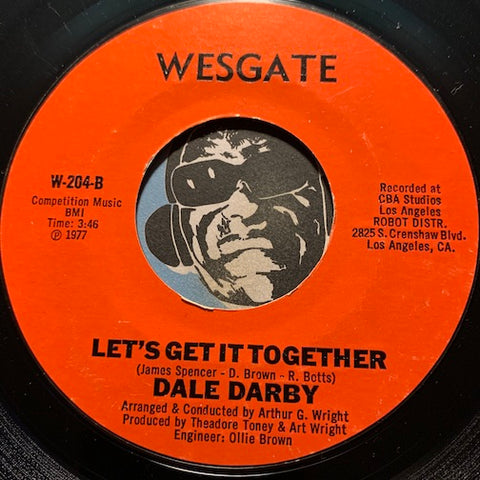 Dale Darby - Let's Get It Together b/w Back Street - Wesgate #204 - Modern Soul