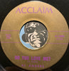 Al Anders - Do You Love Me? b/w That's All I Want - Acclaim #1005 - R&B Soul