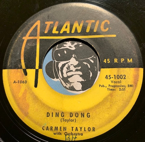 Carmen Taylor - Ding Dong b/w Lovin Daddy - Atlantic #1002 - R&B