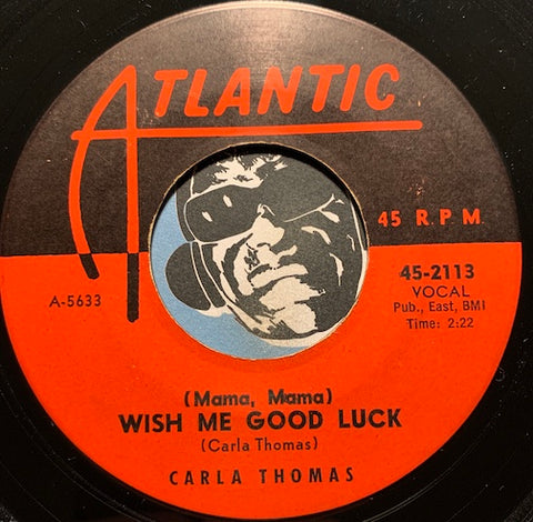Carla Thomas - In Your Spare Time (Please Think Of Me) b/w (Mama, Mama) Wish Me Good Luck - Atlantic #2113 - R&B Soul
