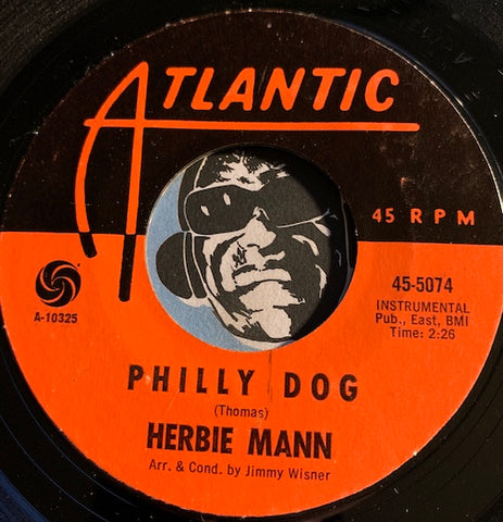 Herbie Mann - Philly Dog b/w Frere Jacques - Atlantic #5074 - R&B Mod
