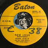 Ann Cole - Easy Easy Baby b/w New Love - Baton #224 - R&B