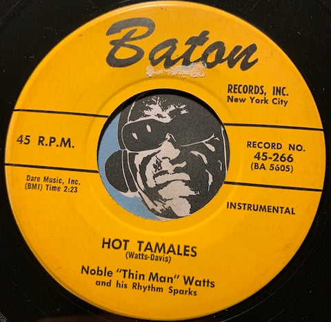 Noble Thin Man Watts - Flap Jack b/w Hot Tamales - Baton #266- R&B Instrumental