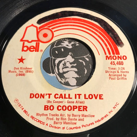 Bo Cooper - Don't Call It Love b/w same - Bell #45460 - Modern Soul