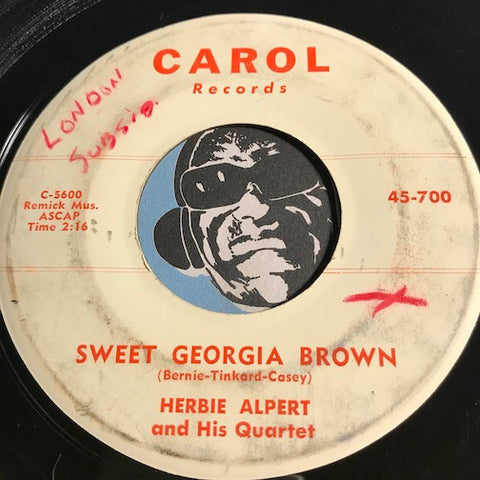 Herbie Alpert - Sweet Georgia Brown b/w Viper's Blues - Carol #700 - Jazz - Blues