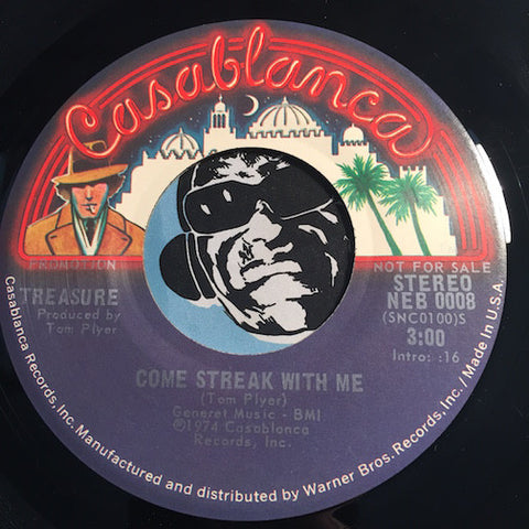 Treasure - Come Streak With Me b/w same - Casablanca #0008 - Rock n Roll