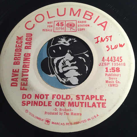 Dave Brubeck / Ragu - Do Not Fold Staple Spindle Or Mutilate b/w Raga Theme For Ragu - Columbia #44345 - Jazz Funk
