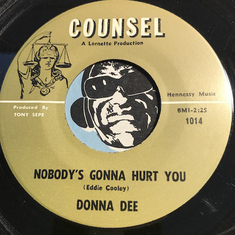 Donna Dee - Nobody's Gonna Hurt You b/w Television - Counsel #1014 - Popcorn Soul