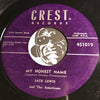Jack Lewis & Americans - My Honest Name b/w Old Friends - Crest #1019 - Country