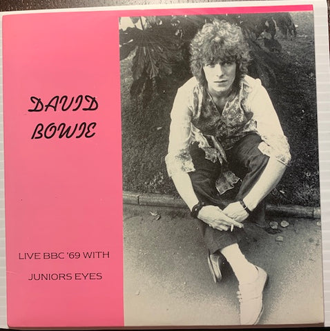 David Bowie - Live BBC With Juniors Eyes - Unwashed And Slightly Dazed b/w Let Me Sleep Beside You - No label (David Bowie) #69 - Rock n Roll - Colored Vinyl