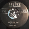 Blue Dots - You've Got To Live For Yourself b/w Don't Do That Baby - Deluxe #6052 - Doowop