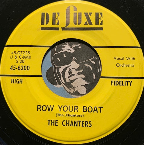 Chanters - Row Your Boat b/w No No No - Deluxe #6200 - Doowop