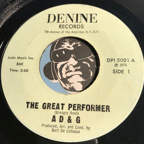A D & G - The Great Performer b/w Check Out Your Friends - Denine #5001 - Sweet Soul