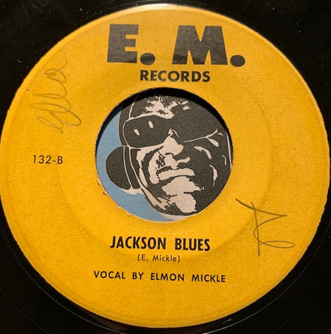 Elmon Mickle - Lonesome Highway b/w Jackson Blues - E.M. #132 - Blues