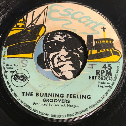 Groovers - The Burning Feeling b/w Bend Down Low - Escort #863 - Reggae
