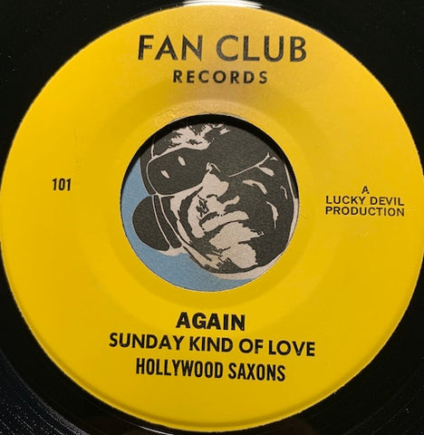 Hollywood Saxons - A Casual Kiss b/w Again - Sunday Kind Of Love - Fan Club #101 - Doowop