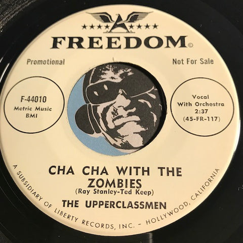 Upperclassmen - Cha Cha With The Zombies b/w Cryin Towel - Freedom #44010 - Popcorn Soul - Christmas / Holiday