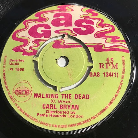 Carl Bryan / Trevor & Keith - Walking The Dead b/w Got What You Want - Gas #134 - Reggae