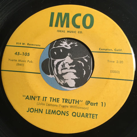 John Lemons Quartet - Ain't It The Truth pt.1 b/w pt.2 - Imco #105 - Jazz Mod
