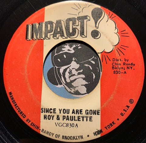 Roy & Paulette / Roy Richards - Since You Are Gone b/w I've Lost My Baby - Impact #830 - Reggae