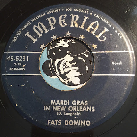 Fats Domino - Mardi Gras In New Orleans b/w Going To The River - Imperial #5231 - R&B - Rock n Roll