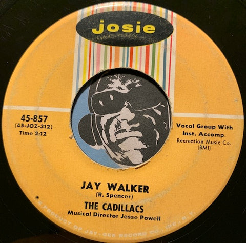 Cadillacs - Jay Walker b/w Copy Cat - Josie #857 - Doowop