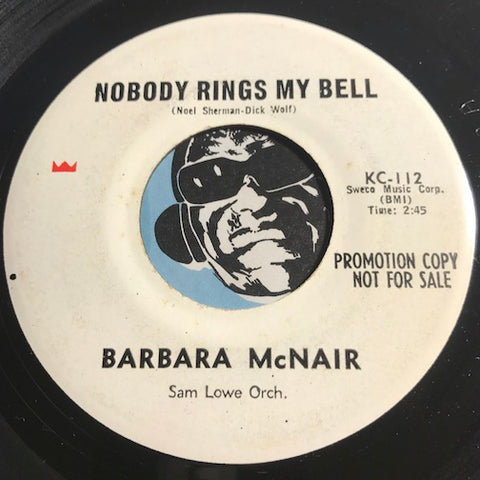 Barbara McNair - Nobody Rings My Bell b/w A Little Bird Told Me - KC #112 - Northern Soul