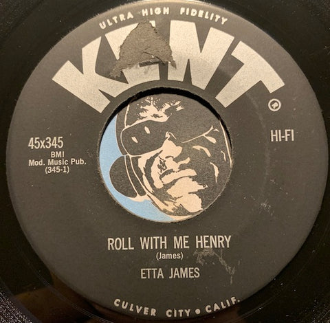 Etta James - Roll With Me Henry b/w Good Rockin Daddy - Kent #345 - R&B