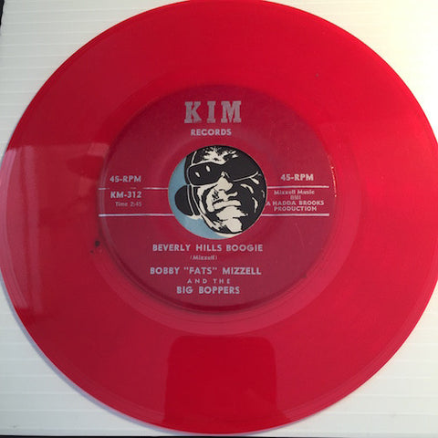 Bobby Fats Mizzell & Big Boppers - Beverly Hills Boogie b/w Over The Hill Blues - Kim #312 - Blues - Colored Vinyl