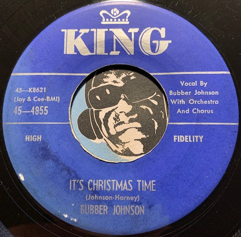Bubber Johnson - It's Christmas Time b/w Let's Make Every Day A Christmas Day - King #4855 - Christmas/Holiday - R&B
