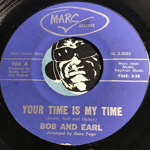Bob & Earl - Your Time Is My Time b/w Your Lovin Goes A Long Long Way - Marc #106 - Northern Soul