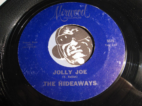 Hideaways - Hide Out b/w Jolly Joe - Mirwood #5516 - R&B Mod