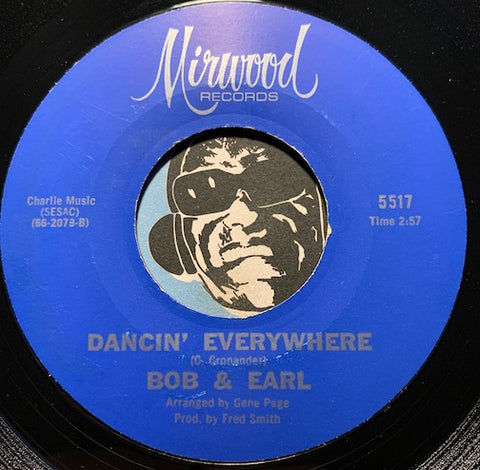 Bob & Earl - Dancin Everywhere b/w Baby It's Over - Mirwood #5517 - Northern Soul